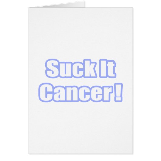 Suck It Cancer! Cards (Front)