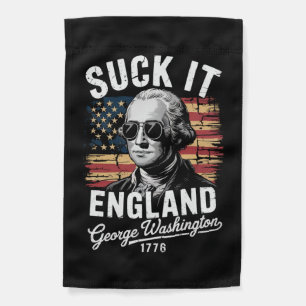 Suck It England 4th of July George Washington 1776 Garden Flag