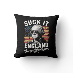 Suck It England 4th of July George Washington 1776 Throw Pillow