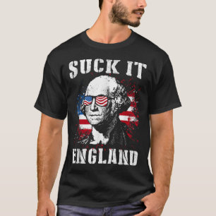 Suck It England Funny 4th Of July Memorial Day T-Shirt