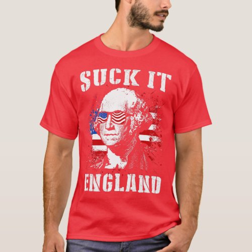 Suck it England funny 4th of July Memorial day  T_Shirt