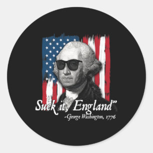 Suck It England Funny George Washington Usa Flag 4 Classic Round Sticker