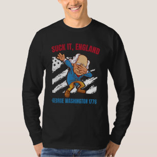 Suck It England George Washington 1776   4th Of Ju T-Shirt