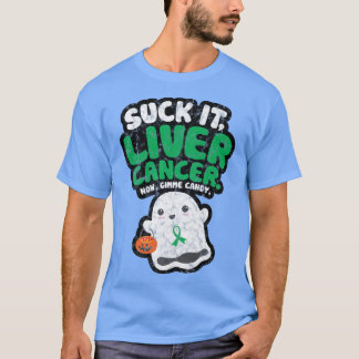 Suck It Liver Cancer Gimme Candy Funny Boo Ghost H T-Shirt