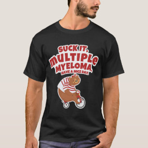 Suck It Multiple Myeloma Bear T-Shirt