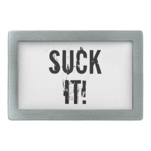 SUCK IT! Pewter Belt Buckle