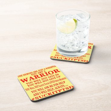 Suck It PTSD I Am A Warrior Beverage Coaster Suck It PTSD I Am A Warrior Beverage Coaster