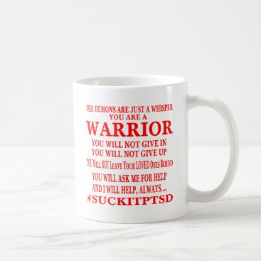 Suck It PTSD I Am A Warrior Coffee Mug Suck It PTSD I Am A Warrior Coffee Mug