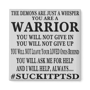 Suck It PTSD I Am A Warrior Magnet Suck It PTSD I Am A Warrior Magnet