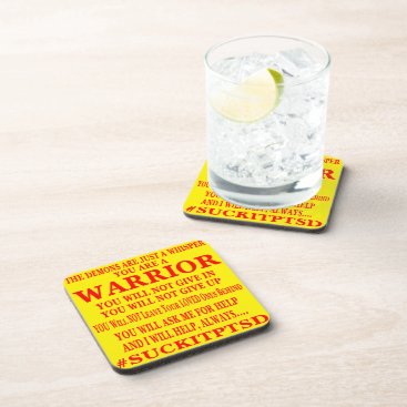 Suck It PTSD. You Are A Warrior Beverage Coaster Suck It PTSD. You Are A Warrior Beverage Coaster