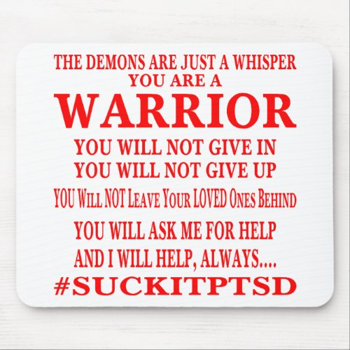 Suck It PTSD You Are A Warrior Mouse Pad