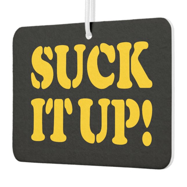 SUCK IT UP! AIR FRESHENER (Left)