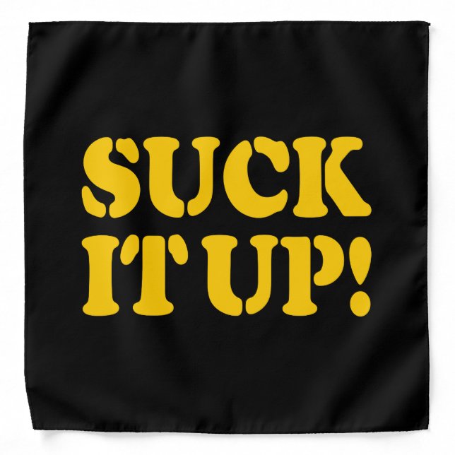 SUCK IT UP! BANDANA (Front)