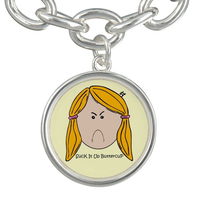 Suck It Up Buttercup Charm Bracelet (Design)