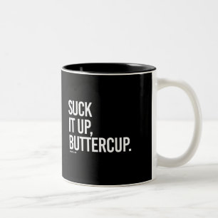 Suck it up, Buttercup - Girl Fitness -.png Two-Tone Coffee Mug