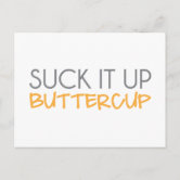 Cheer Up Buttercup (Postcard)