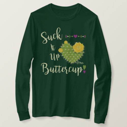 Suck It Up Buttercup T_Shirt