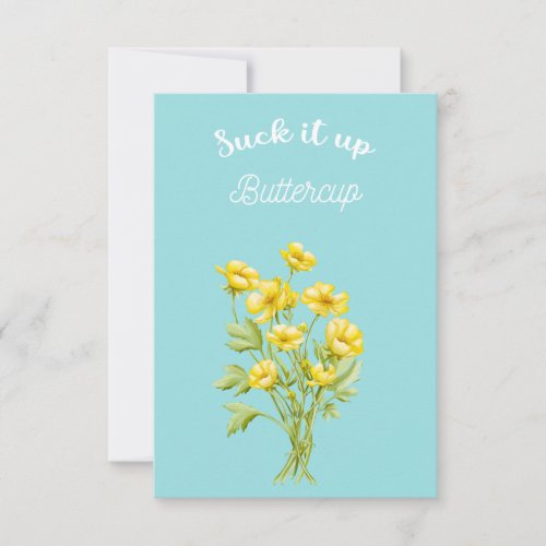 Suck it up Buttercup Thank You Card