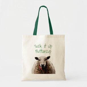 Suck It Up Buttercup Tote Bag