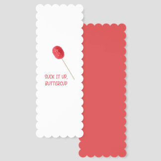 Suck It Up Buttercup with Red Lollipop Bookmarks