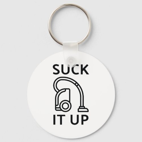 Suck It Up Keychain