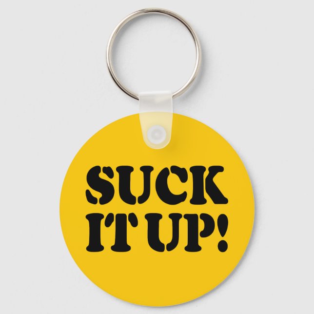 SUCK IT UP! KEYCHAIN (Front)