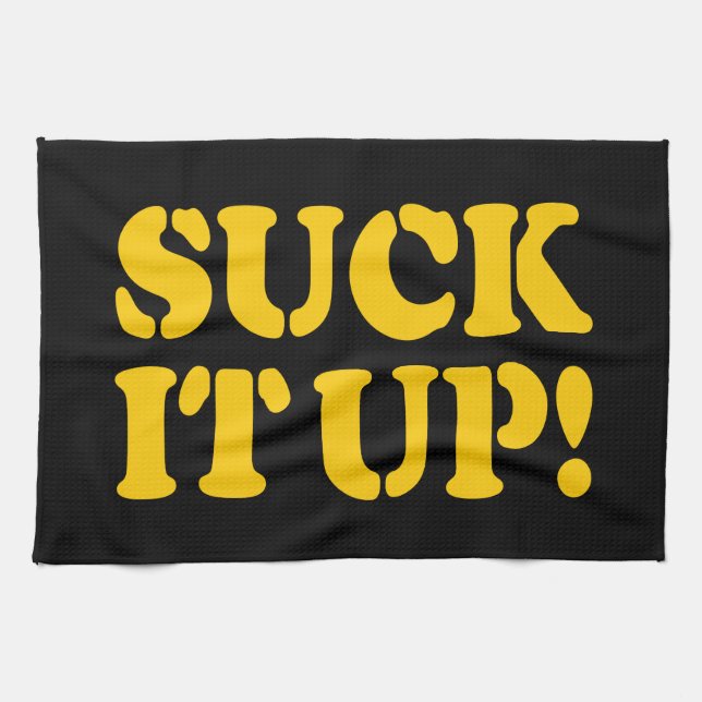 SUCK IT UP! KITCHEN TOWEL (Horizontal)