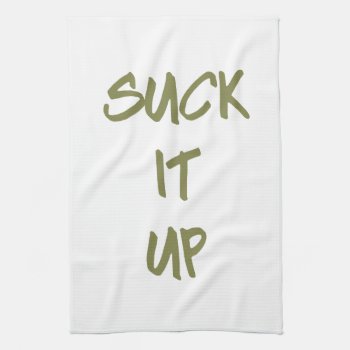 Suck It Up Motivational Workout Gym Kitchen Towel by FatCatGraphics at Zazzle
