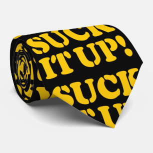 SUCK IT UP! NECK TIE