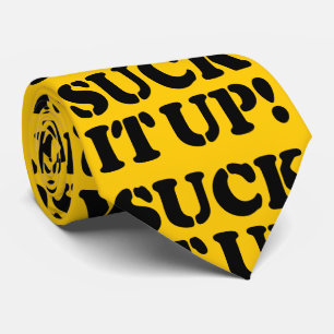 SUCK IT UP! NECK TIE
