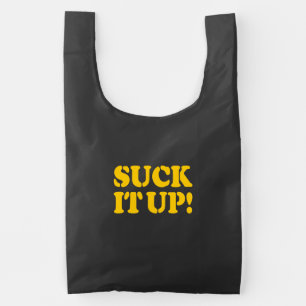 SUCK IT UP! REUSABLE BAG