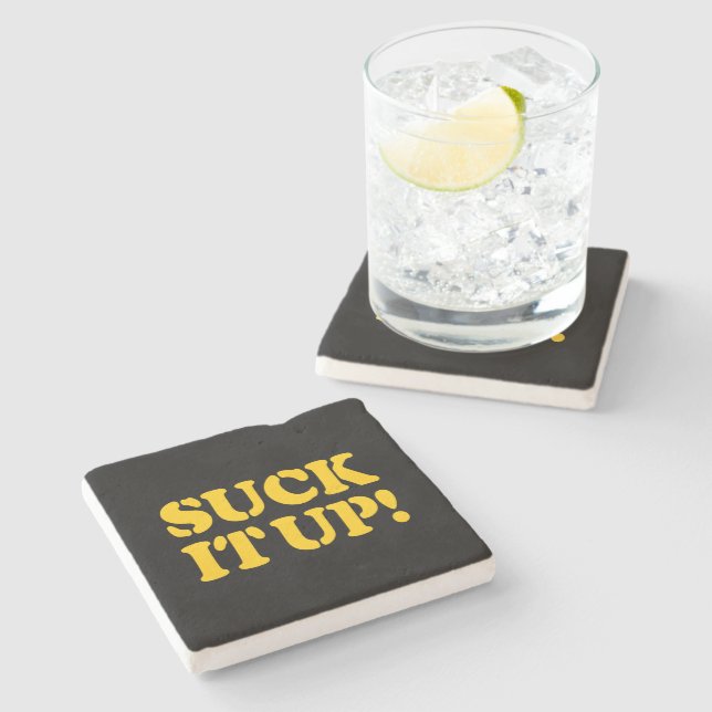 SUCK IT UP! STONE COASTER (Side)