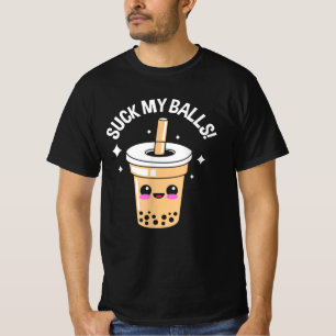 Suck My Balls Boba T-Shirt