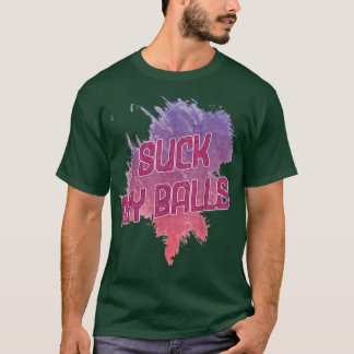 Suck My Balls Bubble Tea Funny Saying Humor  T-Shirt