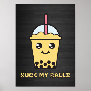 Suck My Balls (Bubble Tea) Poster