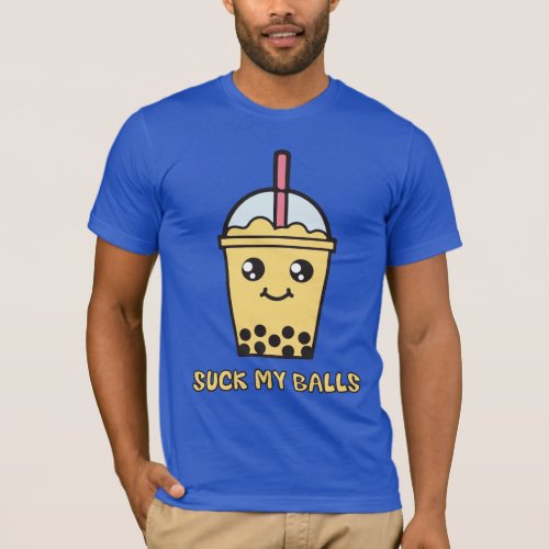 Suck My Balls Bubble Tea T_Shirt