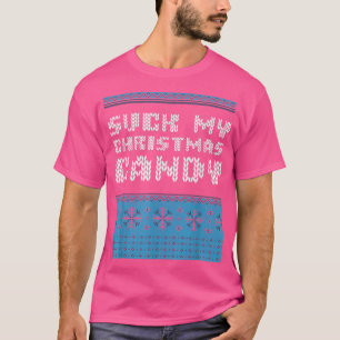Suck My Christmas Candy Couples Adult Humor Lovers T-Shirt