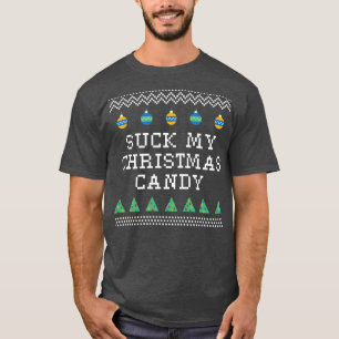 Suck My Christmas Candy Couples Adult Humor Lovers T-Shirt