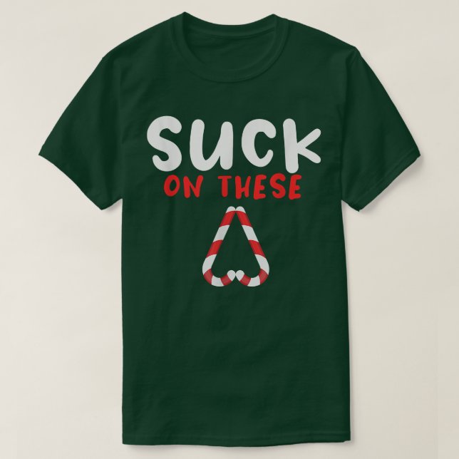 Suck On These Holiday Candy Cane Graphic 1604 T-Shirt (Design Front)