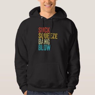 Suck Squeeze Bang Blow Funny Mechanic Car Funny Vi Hoodie