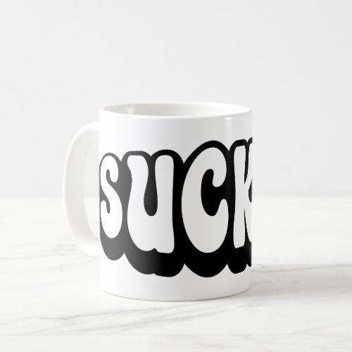 SUCKER COFFEE MUG