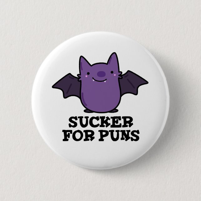 Sucker For Puns Funny Baby Bat Pun  Button (Front)