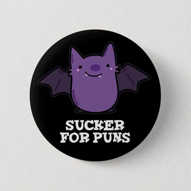 Sucker For Puns Funny Baby Bat Pun Dark BG Button (Front)