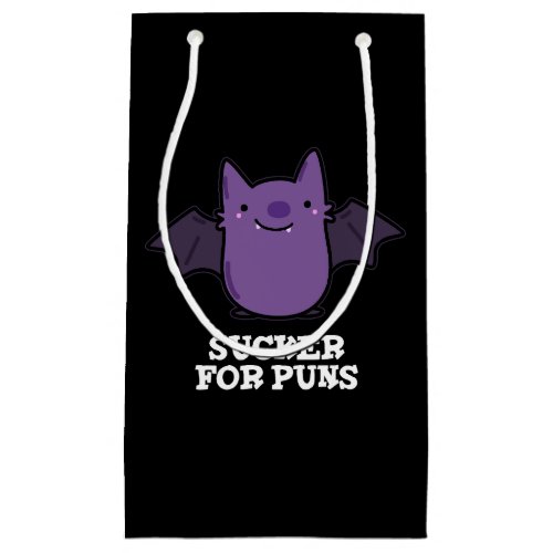 Sucker For Puns Funny Baby Bat Pun Dark BG Small Gift Bag