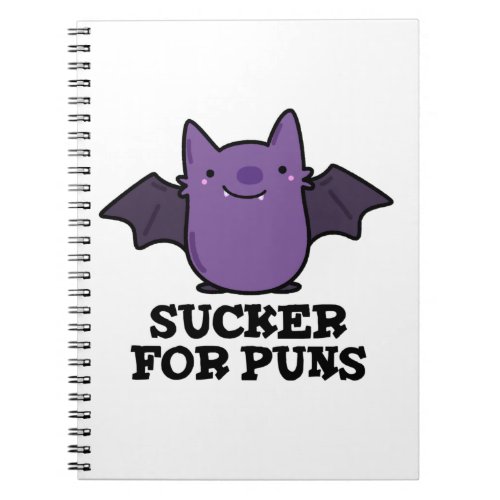 Sucker For Puns Funny Baby Bat Pun  Notebook