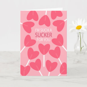Sucker for You - Valentine's Day Card
