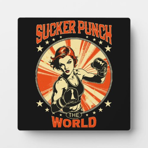 Sucker Punch the World Plaque