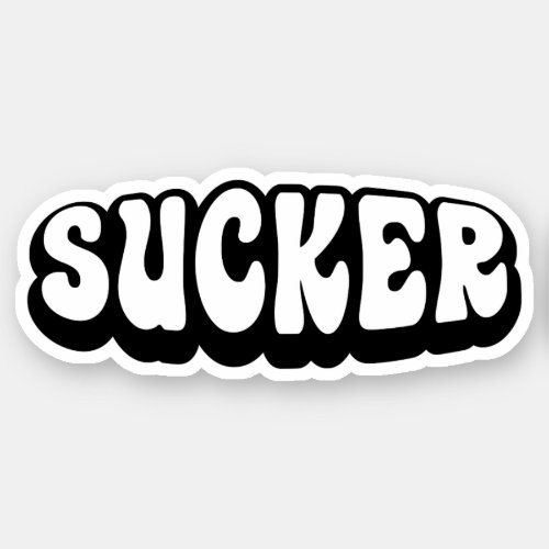 SUCKER STICKER