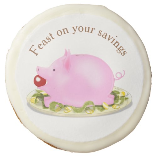 Suckling Piggy Bank Feast on your savings Money Sugar Cookie