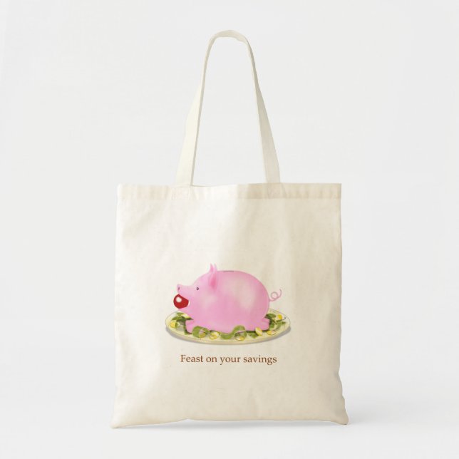 Suckling Piggy Bank "Feast on your savings" Money Tote Bag (Front)